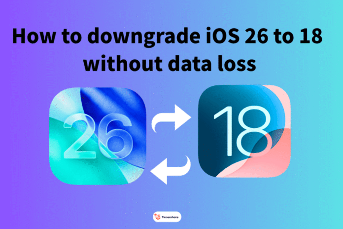 How to downgrade from iOS 26 to 18: 4 methods [No data loss]