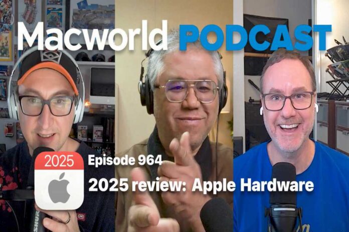 Macworld Podcast: The year in Apple hardware