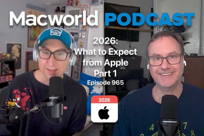 Macworld Podcast: What to expect from Apple in 2026, part 1